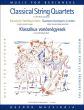 Album Classical String Quartets for Beginners (1st.Position) - Score and Parts (edited by Árpád Pejtsik and Lajos Vigh)