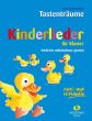 Tastentraume Kinderlieder fur Klavier (leicht bis mittelschwer gesetzt)