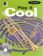 Play It Cool for Trumpet [Bb] (10 Easy Pieces for Trumpet with Piano accompaniment) (Bk-Cd)