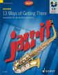 Cullen 13 Ways of Getting There Alto Saxophone and Piano (Grades 1 - 3) (Bk-Cd) (Jazz-It Series)