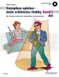 Juchem Saxophon Spielen mein schonstes Hobby Vol.2 (Alto Sax.) (Book with Audio online) (german)