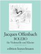 Offenbach Bolero Violoncello und Klavier (Werner Thomas-Mifune)