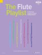 The Flute Playlist (50 Popular Classics in Easy Arrangements)