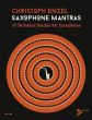 Enzel Saxophone Mantras - 15 Technical Studies for Saxophone