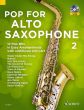 Pop for Alto Saxophone 2 ( 12 Pop-Hits in easy arrangements with additional 2nd part) (Bk-Cd) (arr. Uwe Bye)