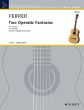Ferrer 2 Operatic Fantasias for 2 Guitars (edited by Franke and Gonzalez-Bordonaba)