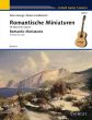 Romantische Miniaturen for Guitar Solo (Romantic Miniatures) (edited by Peter Ansorge and Bruno Szordikowski)