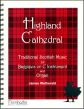 Album Highland Cathedral Traditional Scottish Music for Bagpipes or C-Instrument and Organ (Arraneged and Edited by James D. Wetherald)