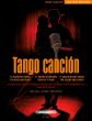 Tango canción for High Voice and Piano (22 Argentinean Tangos) (edited by Juan María Solare)