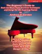 Gordon The Beginner's Guide to Rock and Blues Piano: Essential Techniques and Songs for the Aspiring Pianist (Book with Audio online)