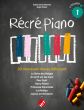 Récré Piano Vol.2 (20 Morceaux niveau intermediaire) (Emile Serror-Bennini et Roger Chohen)