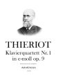 Thieriot Quartett No. 1 in e-moll Op. 9 Klavier-Violine-Viola und Violoncello (Part./Stimmen) (Yvonne Morgan)