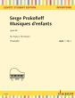 Prokofieff Musiques d'enfants Op. 65 Piano solo (edited by Monika Twelsiek)