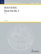 Watkins Piano Trio No. 2 Violin, Violoncello and Piano (Score/Parts)