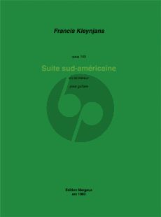 Kleynjans Suite sud-américaine Op.149 Gitarre