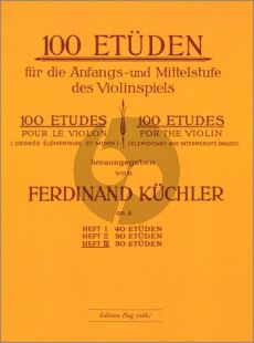 Kuchler 100 Etuden Op.6 Vol.3 30 Etuden fur die Anfangs- und Mittelstufe im Violinspiel