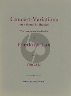Lux Concert Variations on "Hamonious Blacksmith" Organ