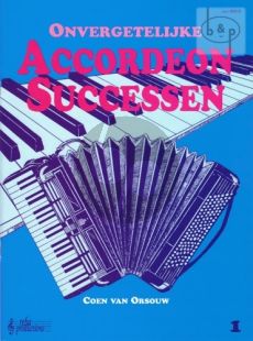 Onvergetelijke Accordeon Successen Vol.1