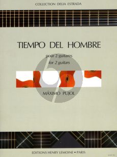 Pujol Tiempo del Hombre pour 2 Guitares