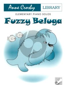 Crosby Fuzzy Beluga Piano Solo (Elementary Piano Solos)