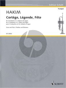 Hakim Cortège, Légende, Fête 3 Trumpets[C]-Timpani and Organ (Score/Parts)