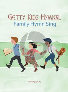 Getty Kids Hymnal – Family Hymn Sing