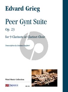 Grieg Peer Gynt Suite Op. 23 for 9 Clarinets or Clarinet Choir (Score/Parts) (transcr. by Giuliano Forghieri)