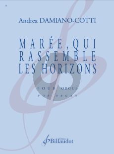 Damiano Cotti Maree, Qui Rassemble les Horizons pour Orgue