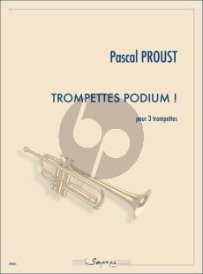 Proust Trompettes podium ! pour 3 Trompettes (Part./Parties)