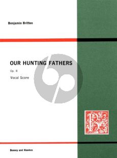 Britten Our Hunting Fathers Op. 8 High Voice and Orchestra (Study Score)