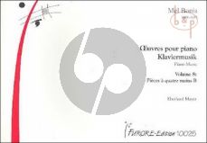 Piano Works Vol. 8 Oeuvres pour Piano Pieces a Quatre Mains B