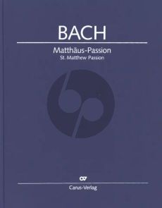 Bach Matthaus Passion BWV 244 Soli Chor und Orchester Partitur (Hardcover) (Herausgever Klaus Hofmann) (Carus - Stuttgarter Bach Ausgabe)