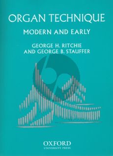 Ritchie Stauffer Organ Technique Modern & Early (400 Pages 35 halftones 198 music examples)