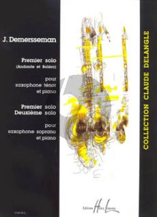 Demersseman Premier Solo Tenorsaxophone-Piano / Premier et Deuxieme Solo Soprano Saxophone-Piano (interm.)