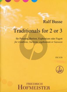 Busse Traditionals for 2 or 3 Posaune-Bariton-Euphonium oder Fagott  (Spielpartitur)