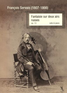 Servais Fantaisie sur deux airs Russes Op.13 Cello - Piano (Servais Urtext Series by Yuriy Leonovich)