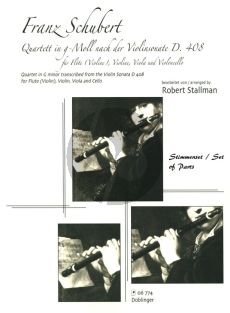 Schubert Quartet g-minor after Violin Sonata D.408 fur Flute [Violin]-Violin, Viola and Violoncello Parts (Herausgegeben von arr. Robert Stallman)