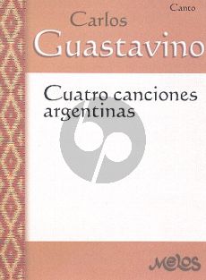 Guastavino 4 Canciones Argentinas (Medium Voice)