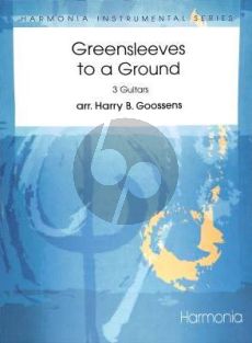 Greensleeves to a Ground 3 Gitaren (Harry B. Goossens)