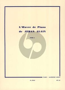 Alain L'Oeuvre de Piano Vol. 1