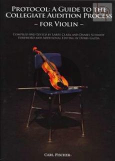 Protocol: A Guide to the Collegiate Audition Process for Violin