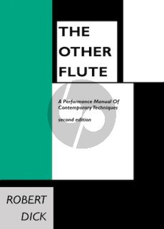 Dick The Other Flute (A Performance Manual of Contemporary Techniques) (2nd. ed.)