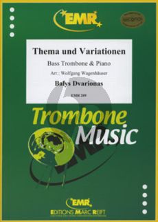 Dvarionas Thema und Variationen Bassposaune und Klavier (transcr. Wolfgang Wagenhäuser)