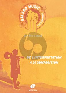 Legaud Galago Music Tuto Guitare Vol.1 de l'Interpretation a la Composition