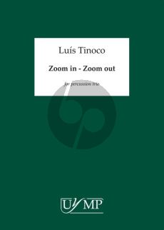 Tinoco Zoom In Zoom Out for Percussion Trio Score and Parts (Vibraphone and 2 Marimbas)