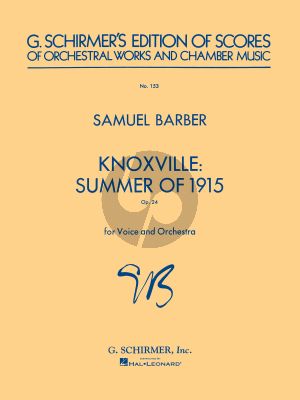 Barber Knoxville Summer of 1915 Op.24 Soprano Voice and Ochestra Studyscore