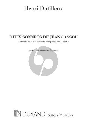 Dutilleux 2 Sonnets de jean Cassou pour Voix Moyenne et Piano