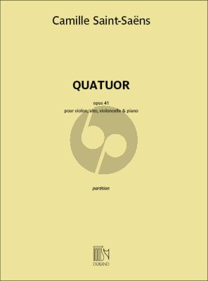 Saint Saens Quatuor Op.41 Piano et Cordes Partition et Parties