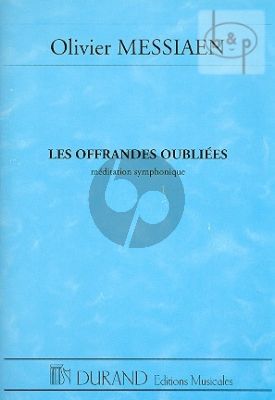 Offrandes Oublies (Meditation Symphonique)