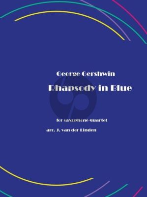 Gershwin Rhapsody in Blue 4 Saxophones (SATB) (Score/Parts) (transcr. Johan van der Linden)